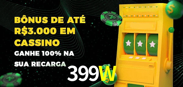 399W melhor bônus de depósito